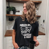 Fueled by Caffeine Tee