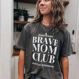 Brave Mom Club Tee