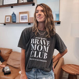 Brave Mom Club Tee