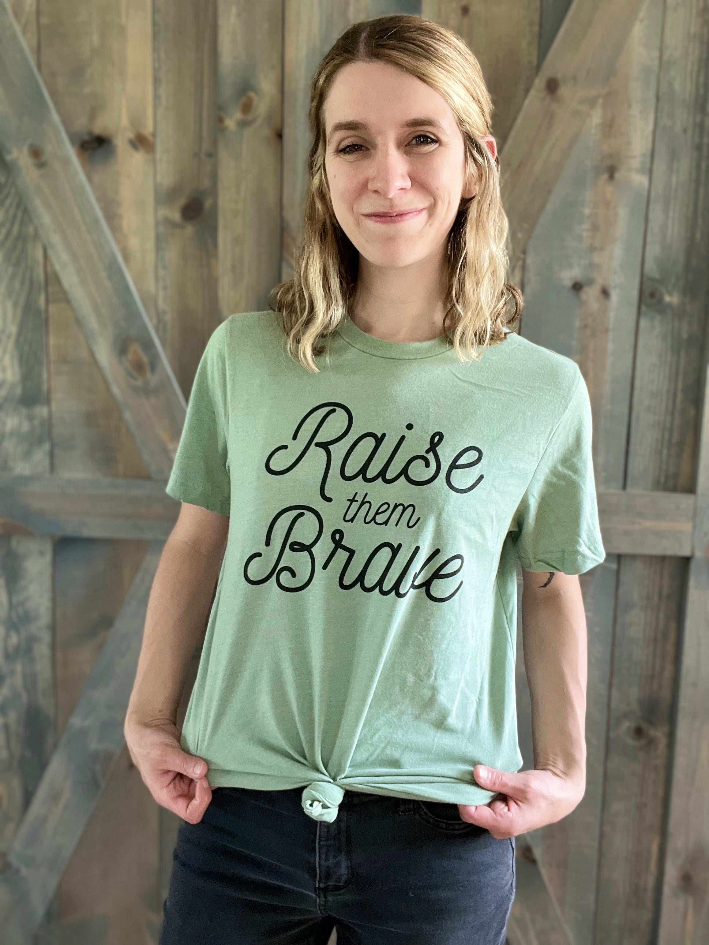 Raise Them Brave Tee- Sage Raising Brave
