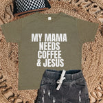Mama Needs Coffee + Jesus Tee Raising Brave