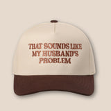 My Husbands Problem Trucker Hat