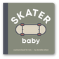 Skater Baby Board Book