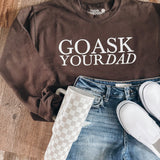 Go Ask Your Dad Crewneck- Chocolate Hey Jude Graphic Tees