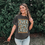 Women's Tees Overstimulated Trendy Tee Raising Brave Boutique
