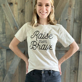Raise Them Brave Tee- Ash