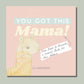 You Got This Mama! Hardcover Book