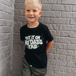 baby tees Put in On Dad's Tab Tee Raising Brave Boutique